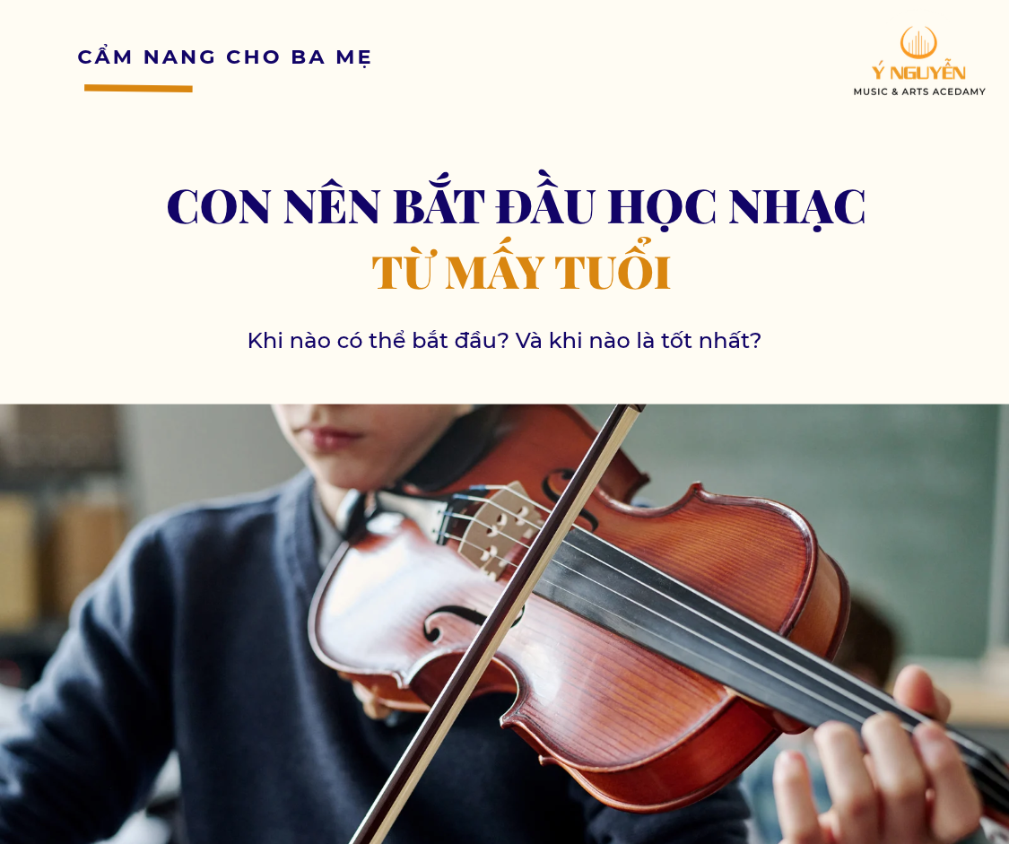 ĐỘ TUỔI NÀO PHÙ HỢP ĐỂ TRẺ BẮT ĐẦU HỌC CÁC LOẠI NHẠC CỤ